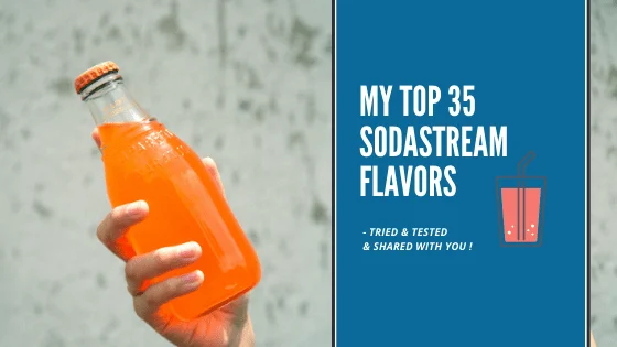 35 best sodastream flavors i've tried and tested