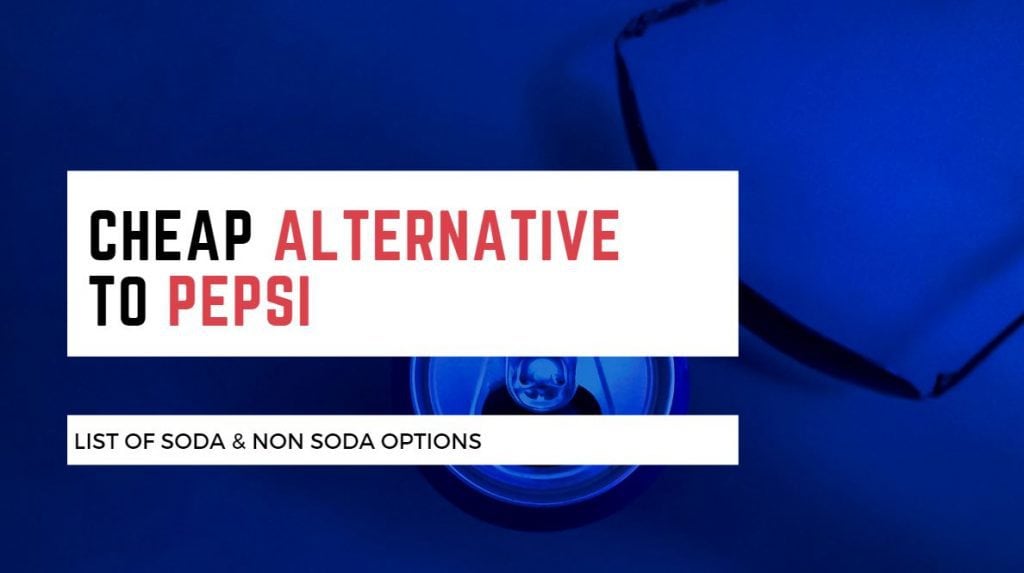 CHEAP ALTERNATIVE TO PEPSI MAX