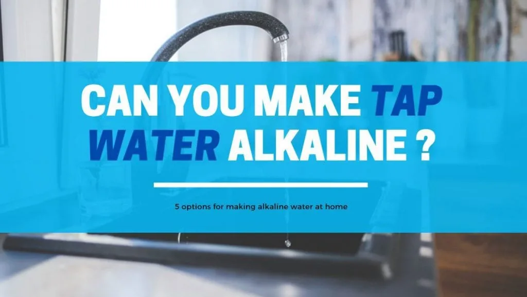 can you make tap water alkaline