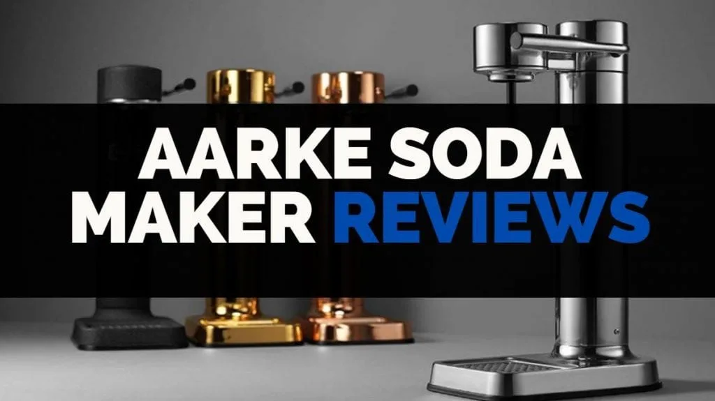 Is AARKE Soda Maker Worth? [Best Sparkling Water Maker]