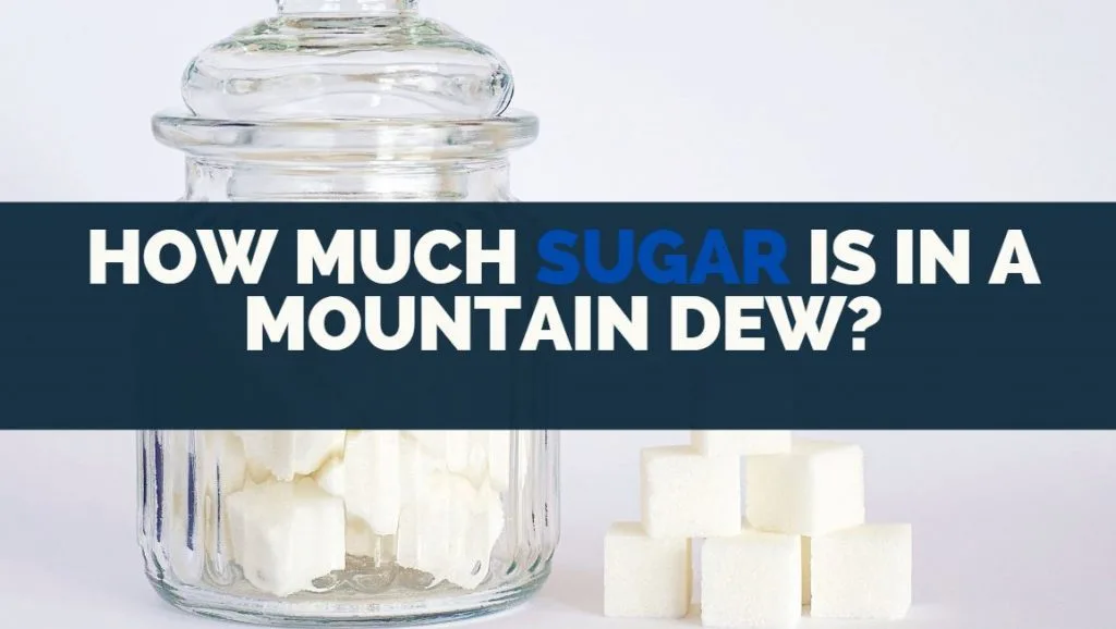 how much sugar is in mountain dew