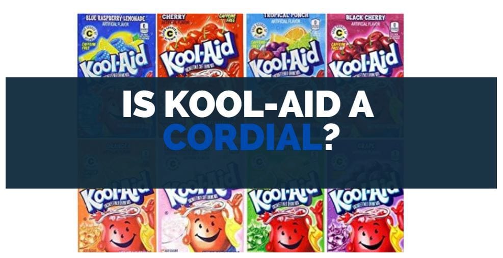 is kool-aid a cordial