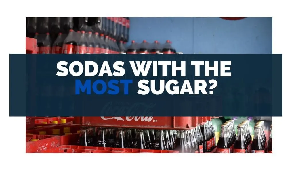 sodas with the most sugar