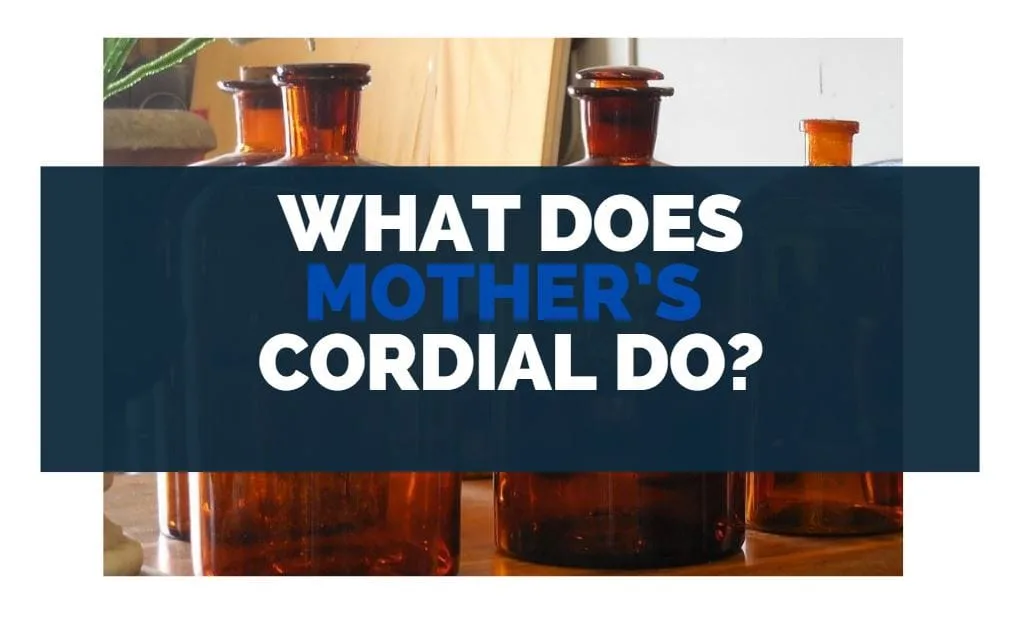 what does mothers cordial do