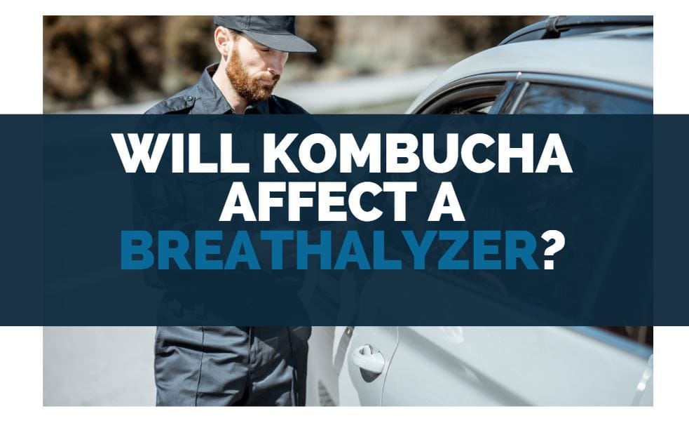will kombucha affect a breathalyzer