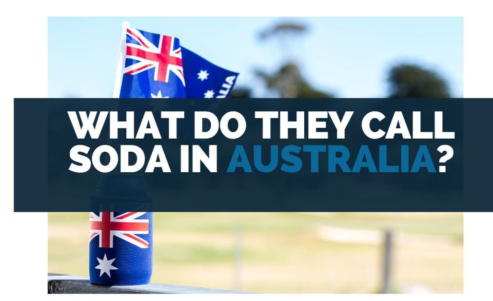 What Do They Call Soda In Australia