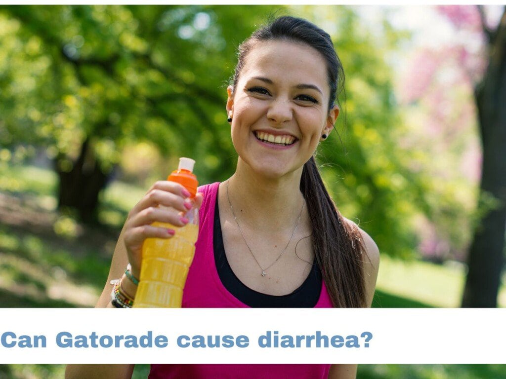 can gatorade cause diarrhea