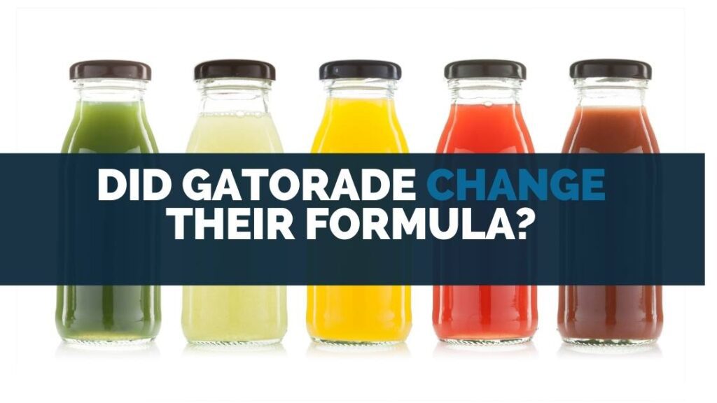 Did Gatorade Change Their Formula? [Sugar & Caffeine Content]