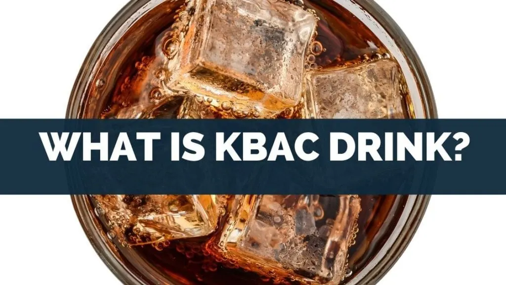 What Is Kbac Drink