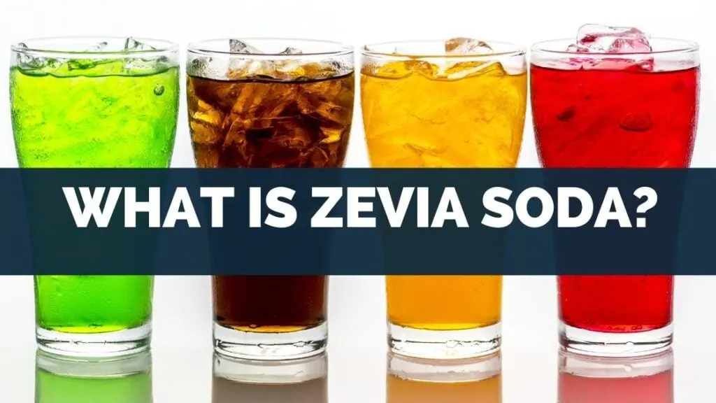 What Is Zevia Soda