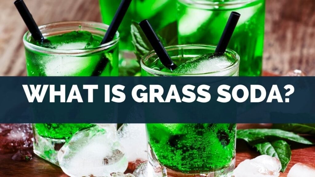 What is Grass Soda