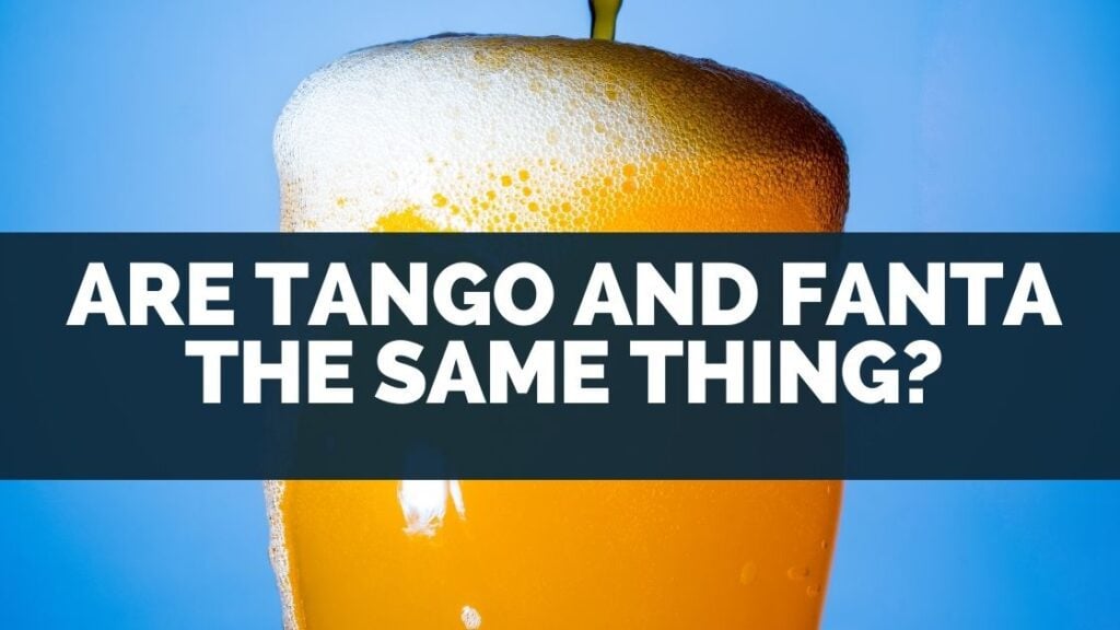 Are Tango and Fanta the Same Thing