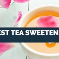 Best Tea Sweetener