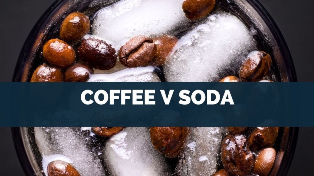 Coffee V Soda