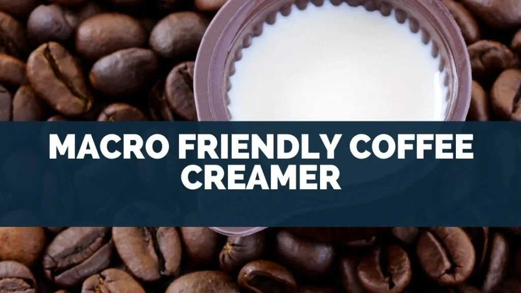 Macro Friendly Coffee Creamer