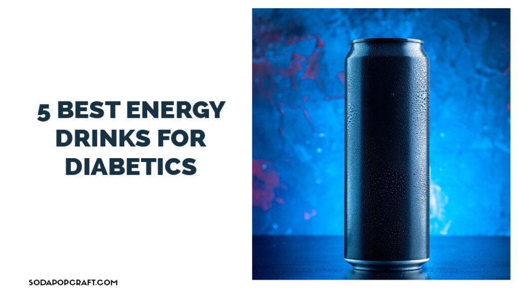5 best energy drinks for diabetics