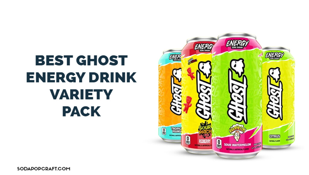 Best Ghost Energy Drink Variety Pack