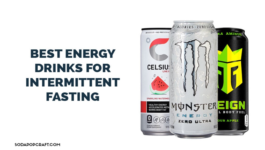 Best energy drinks for intermittent fasting