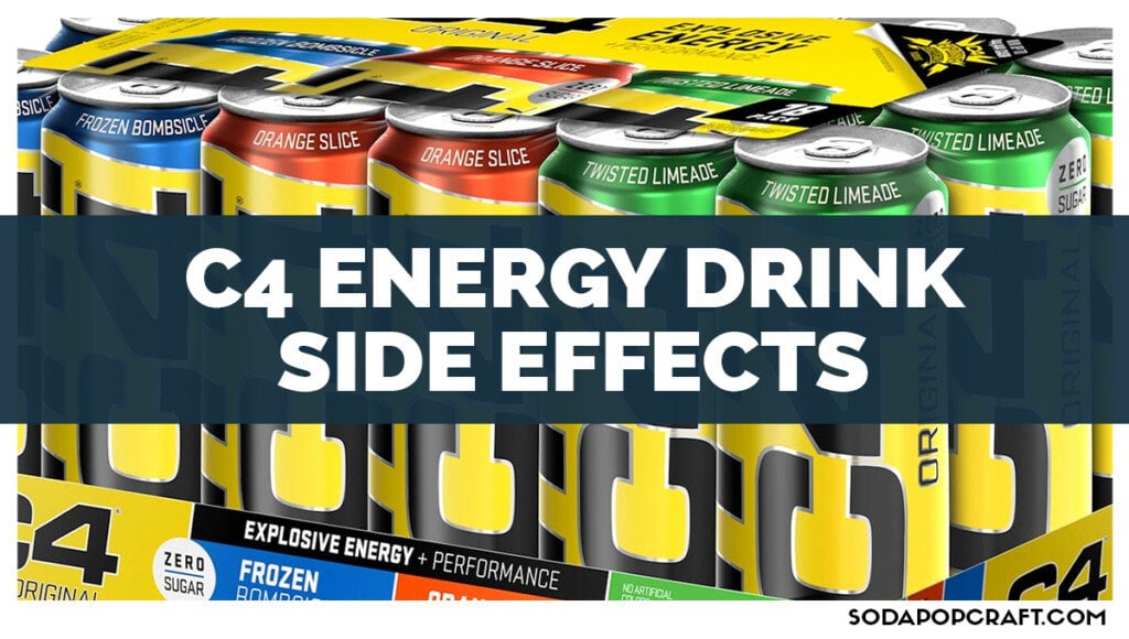 C4 Energy Drink Side Effects