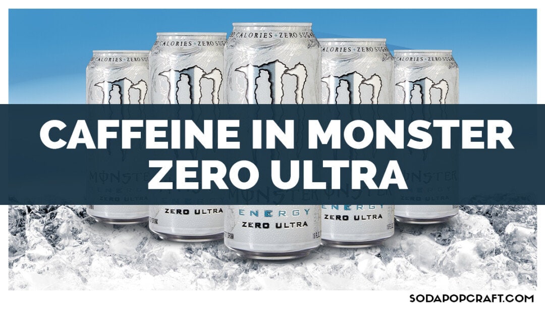Caffeine In Monster Zero Ultra