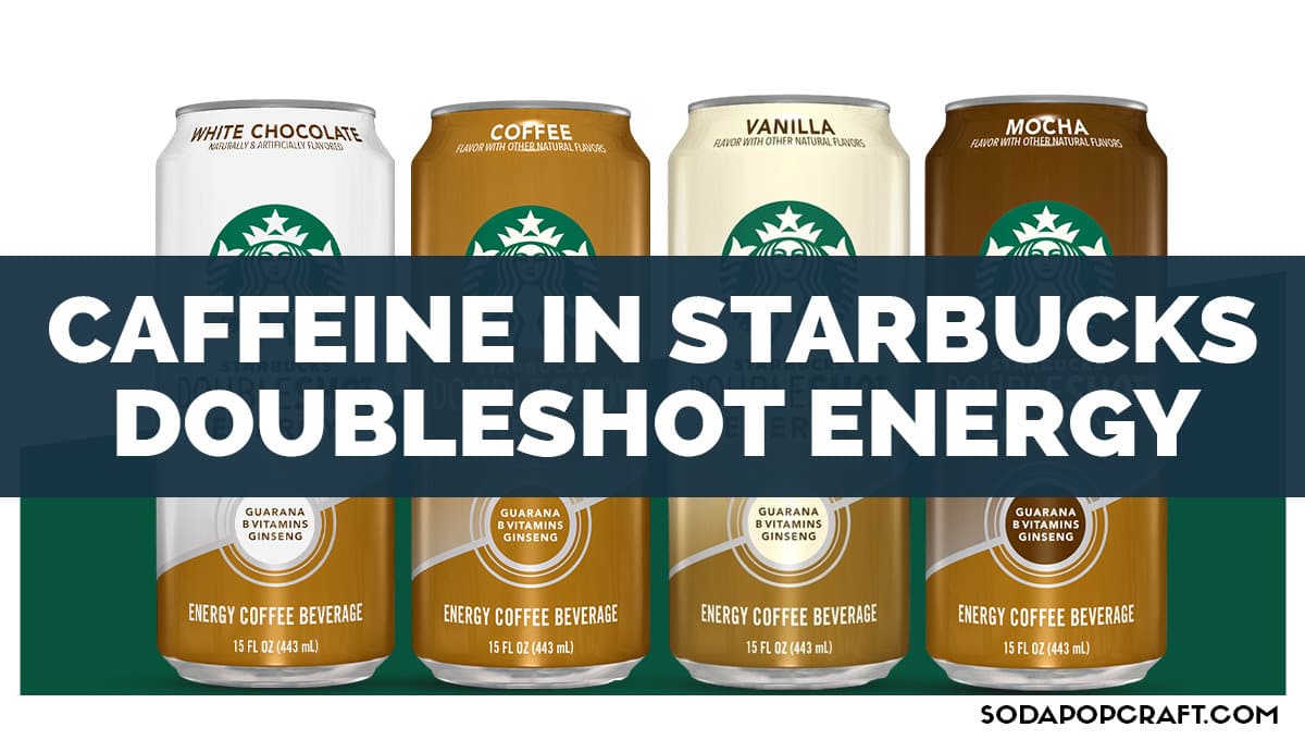 Caffeine In Starbucks Doubleshot Energy