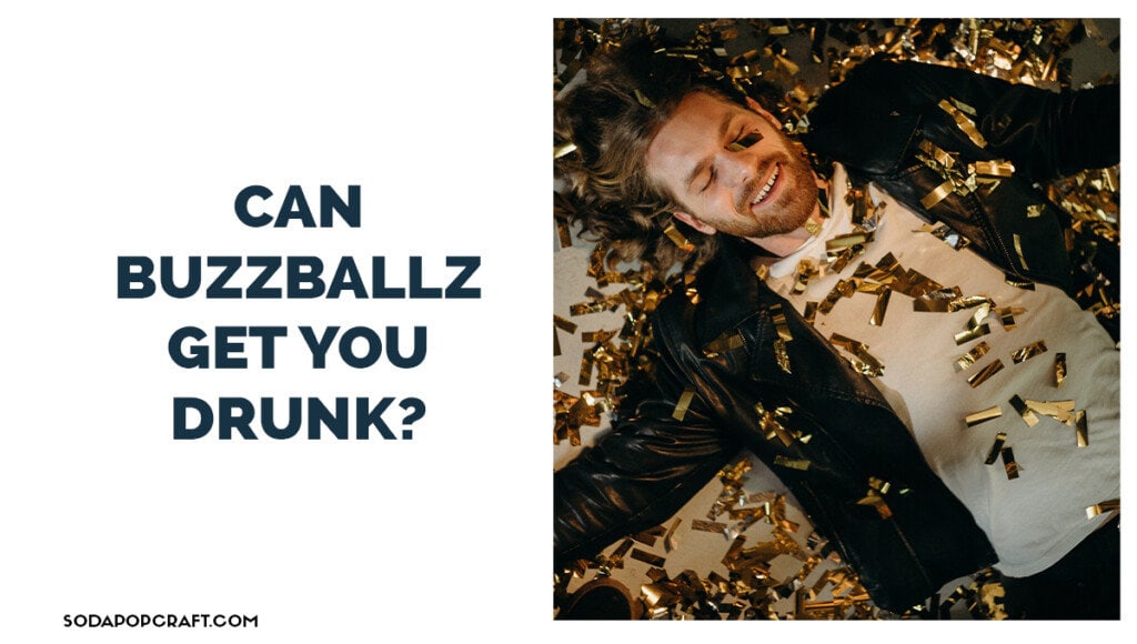 Can BuzzBallz get you drunk