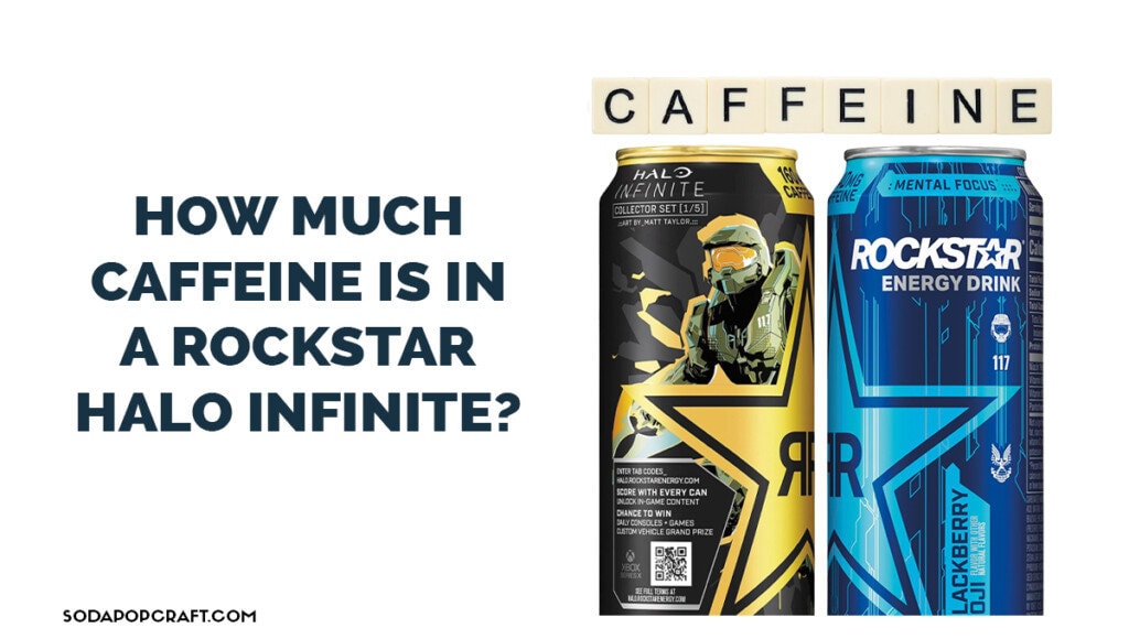 How Much Caffeine is in a Rockstar Halo Infinite
