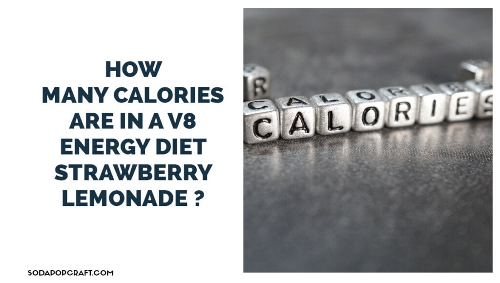 How many calories are in a V8 energy Diet Strawberry Lemonade