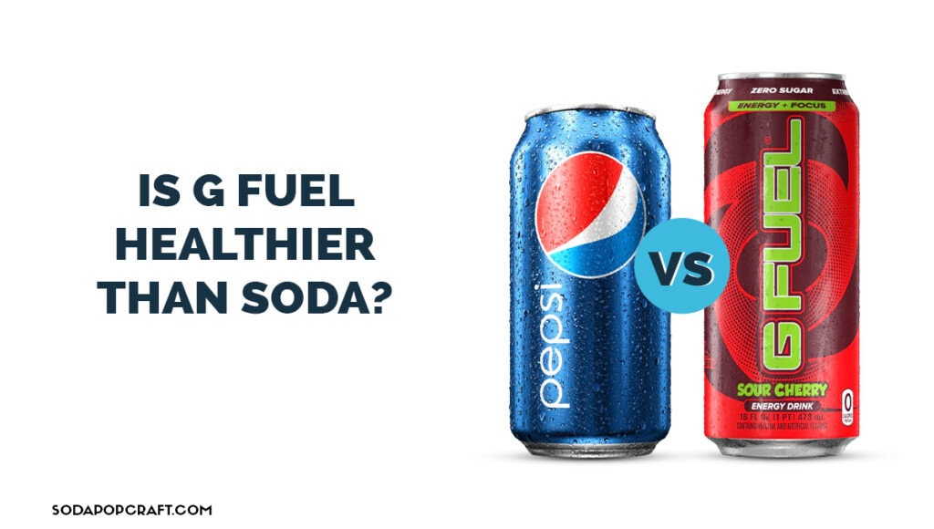 Is G Fuel Healthier Than Soda