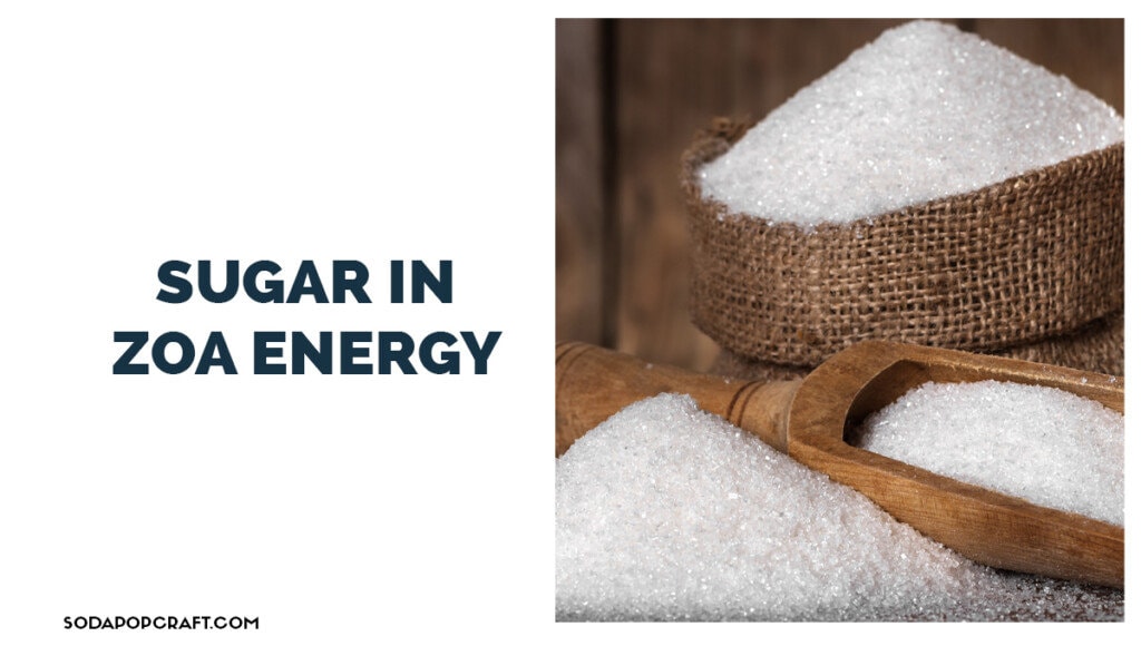 Sugar in ZOA Energy