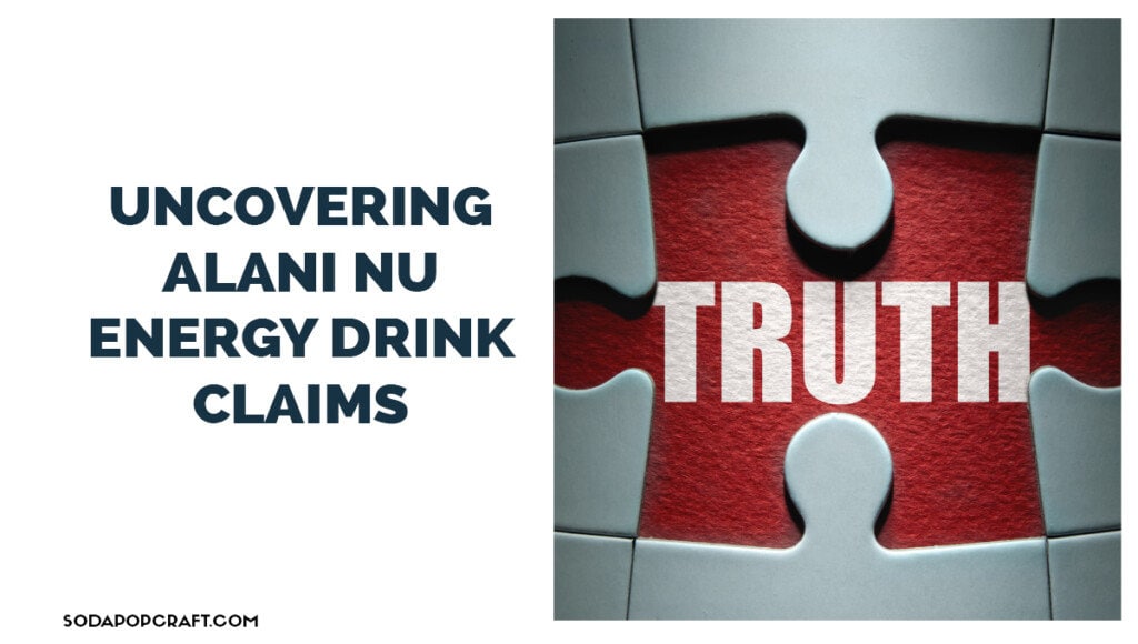 Uncovering Alani Nu Energy Drink Claims