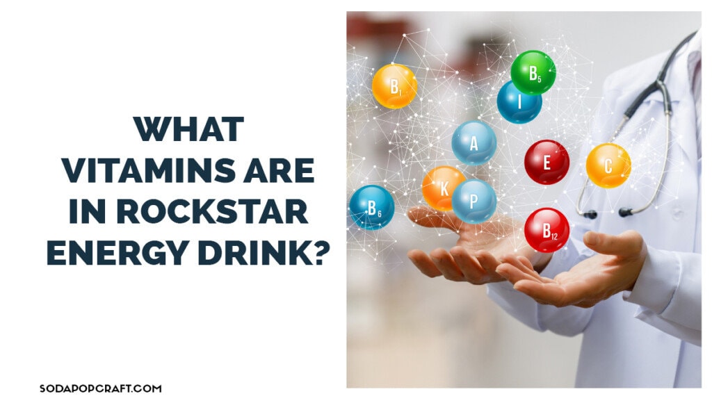 What Vitamins Are In Rockstar Energy Drink