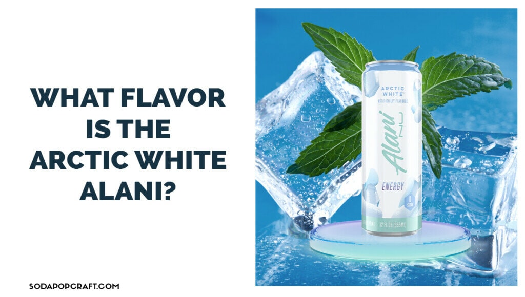 What flavor is the Arctic White Alani