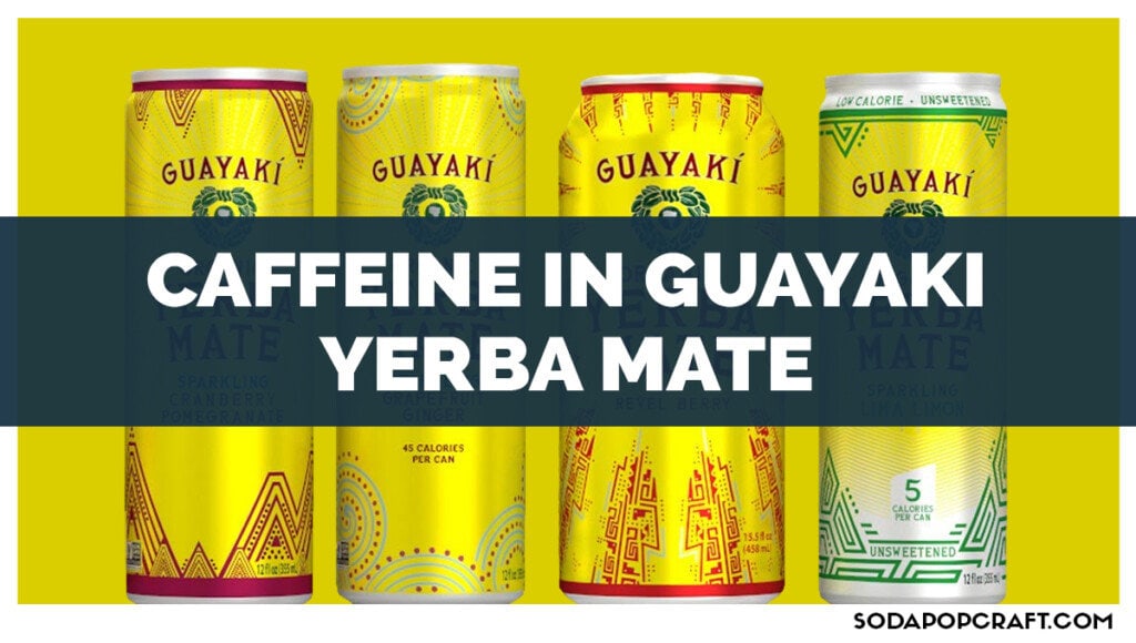 Caffeine In Guayaki Yerba Mate
