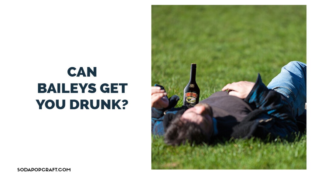 Can Baileys get you drunk