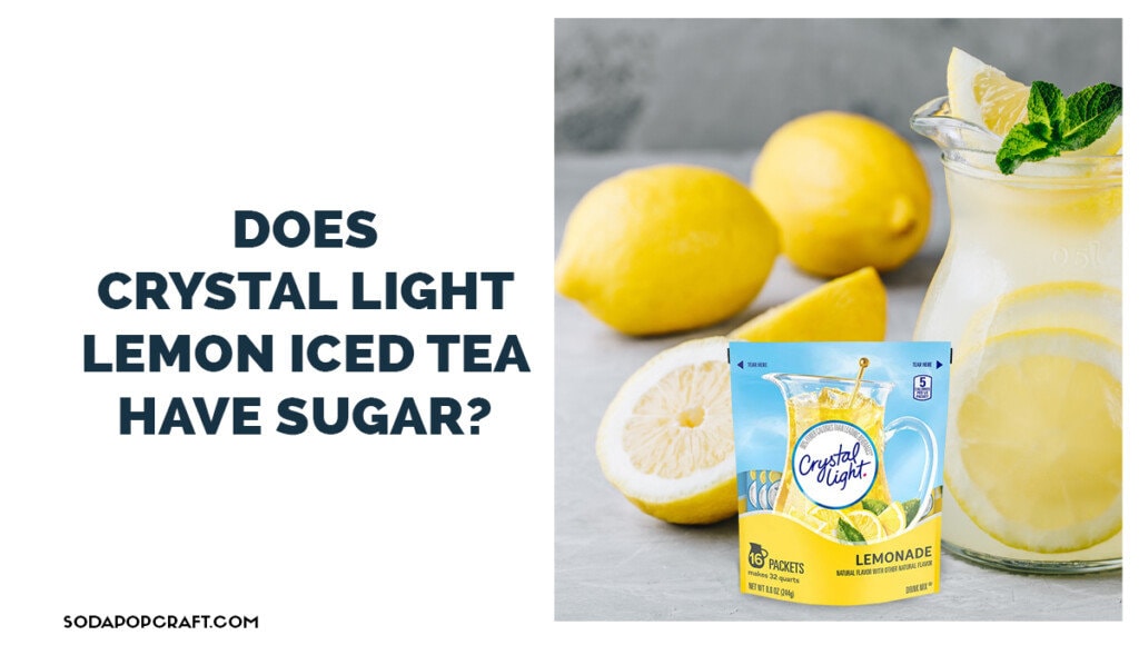 Does Crystal Light Lemon Iced tea hav