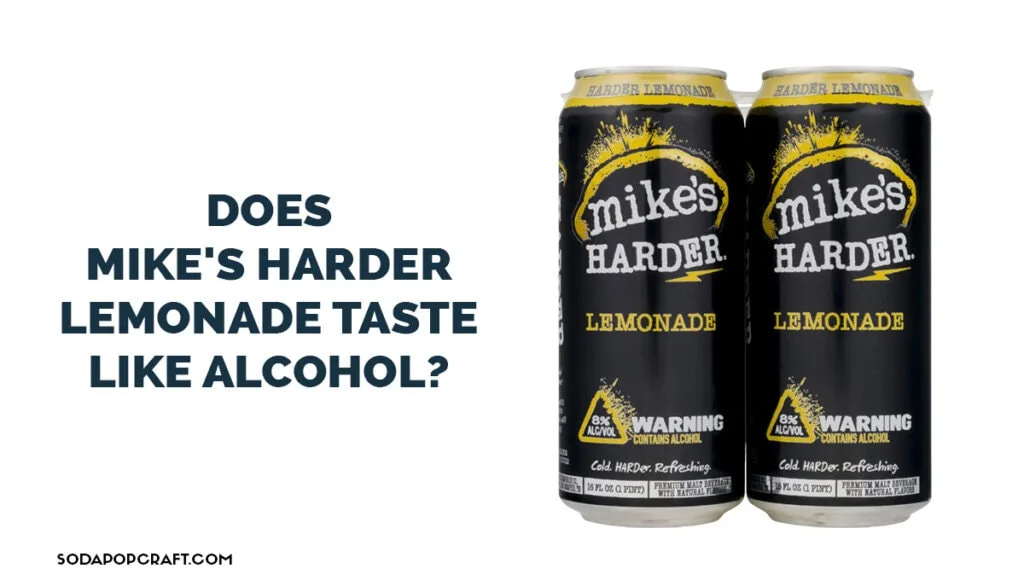 Does Mike's Hard Lemonade Taste Like Alcohol