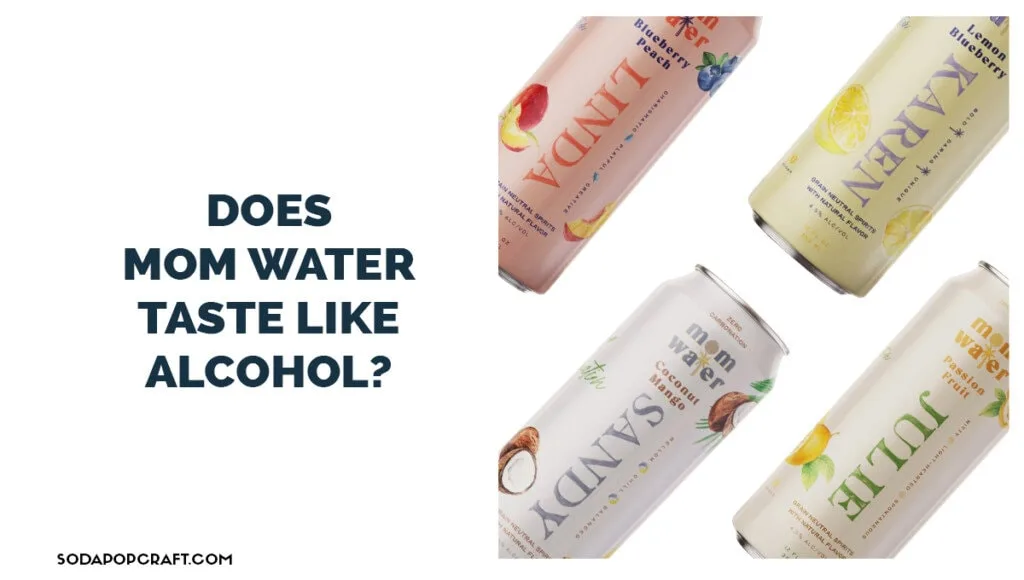 Does Mom Water taste like alcohol