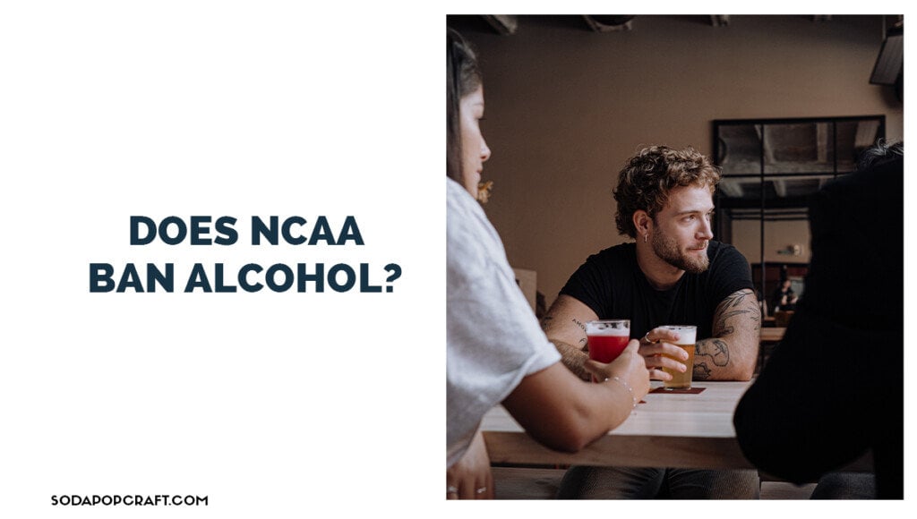 Does NCAA ban alcohol