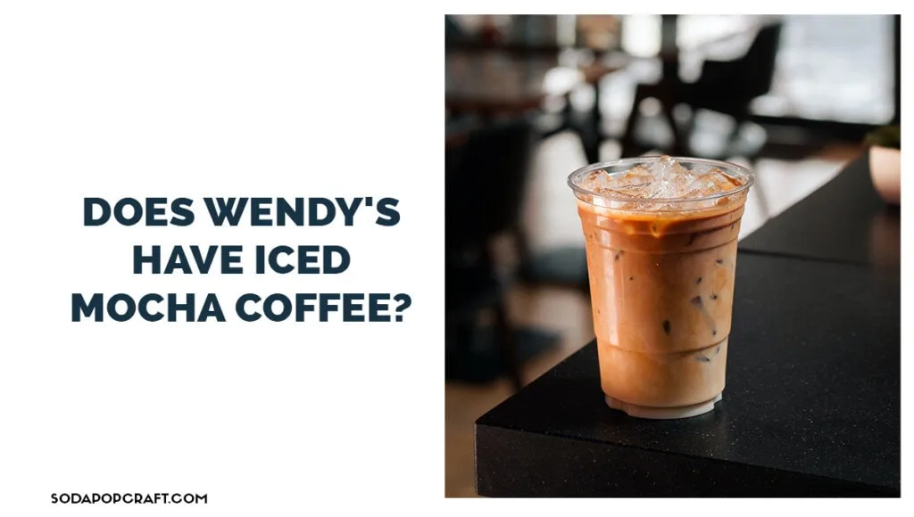 Does Wendy's have iced mocha coffee