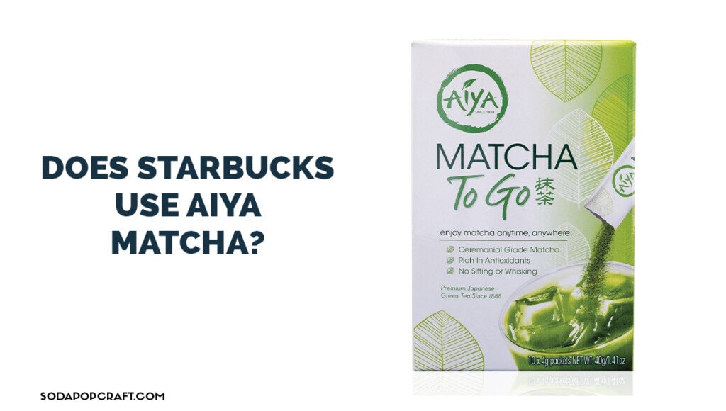 Does Starbucks Use Aiya Matcha
