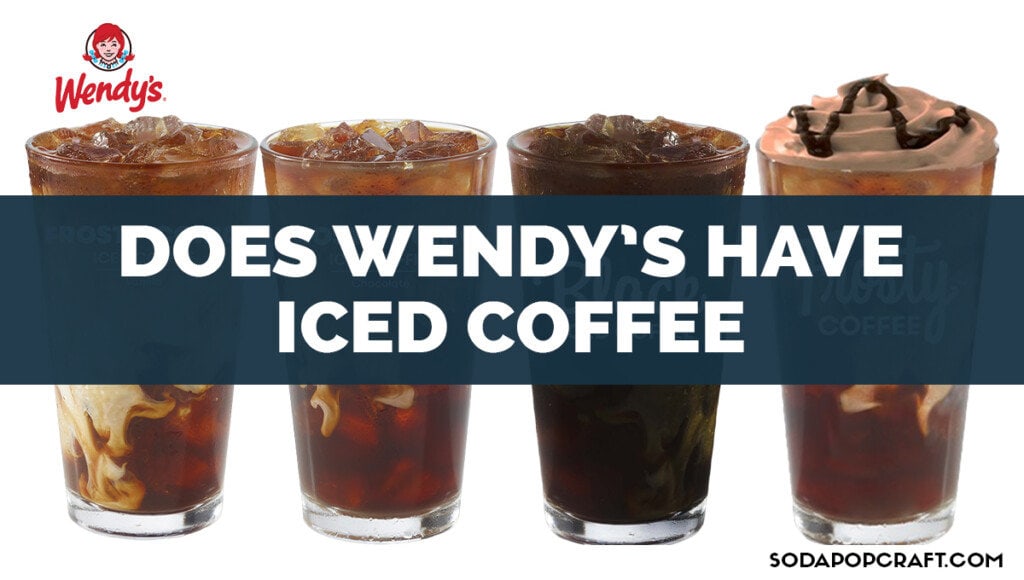 Does_Wendys_Have_Iced_Coffee