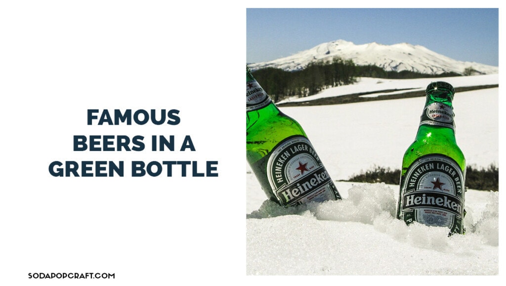 Famous Beers in a Green Bottle