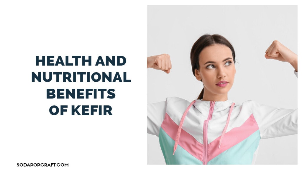 Health and Nutritional Benefits of Kefir