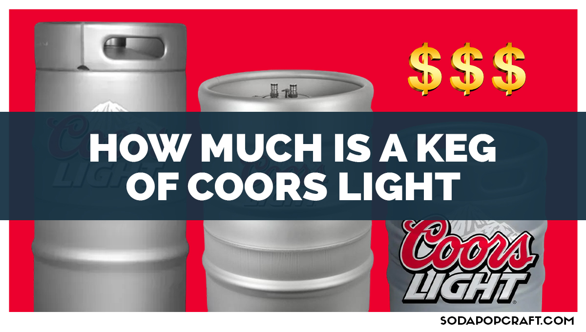 How Much Is A Keg Of Coors Light