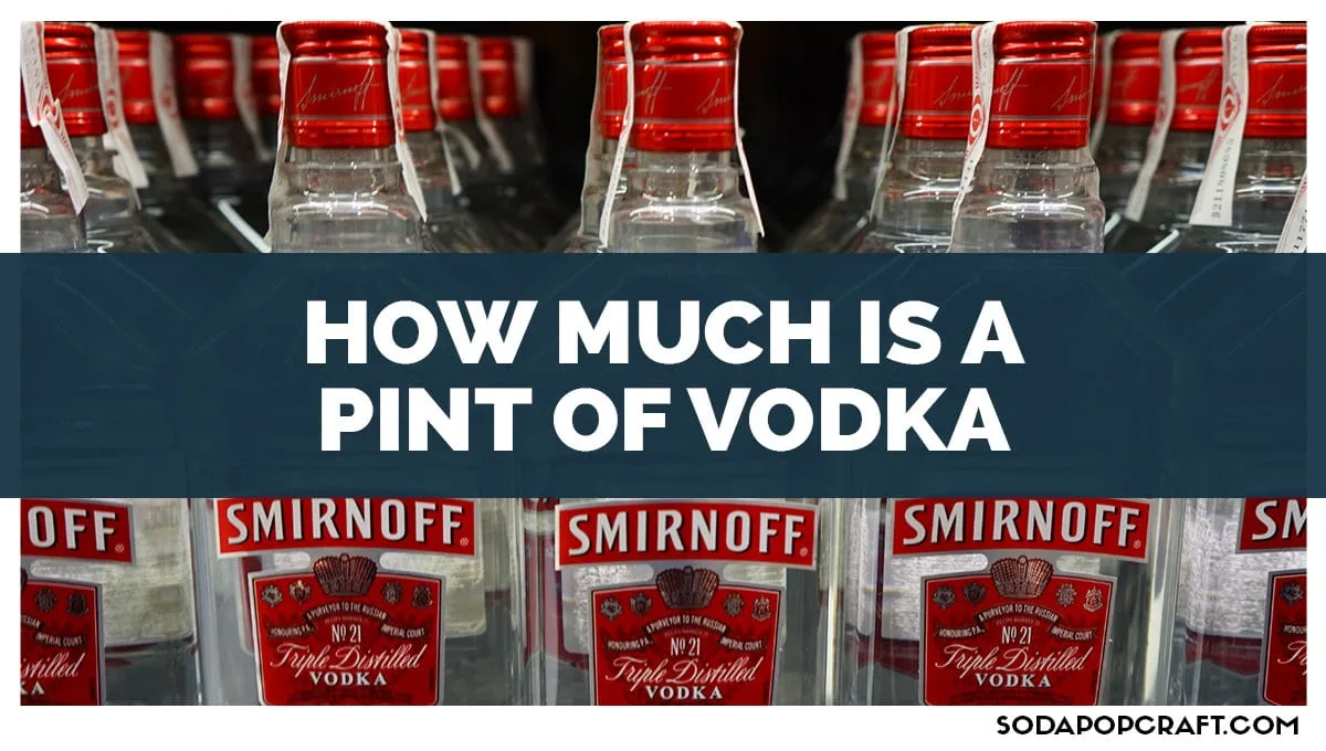 How Much Is A Pint Of Vodka