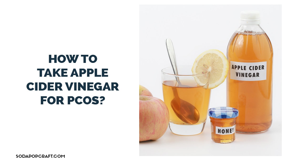 Apple Cider Vinegar For PCOS