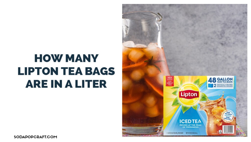 How Many Lipton Tea Bags Are In A Liter