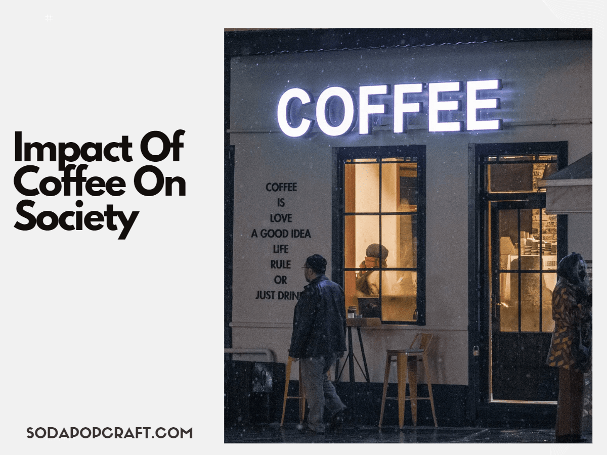 Impact Of Coffee On Society