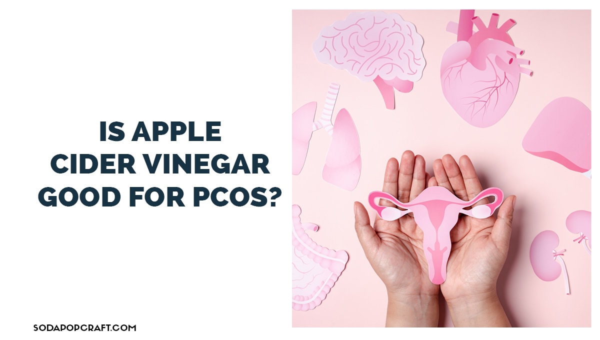 Apple Cider Vinegar For PCOS